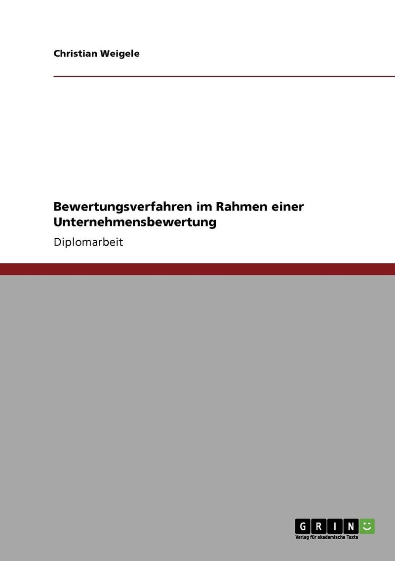 Bewertungsverfahren im Rahmen einer Unternehmensbewertung