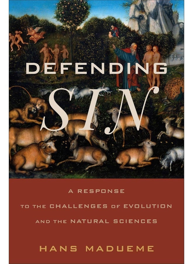 Defending Sin: A Response to the Challenges of Evolution and the - Image 1