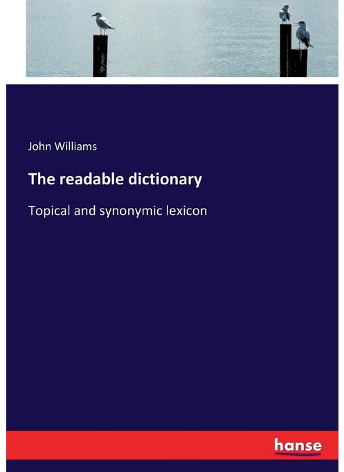 The readable dictionary: Topical and synonymic lexicon