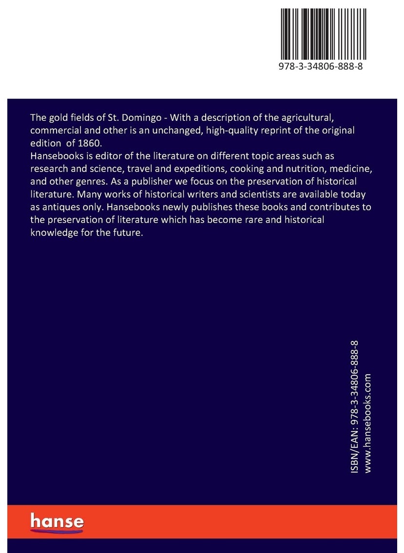 The gold fields of St. Domingo: With a description of the agricultural, commercial and other  - Image 2