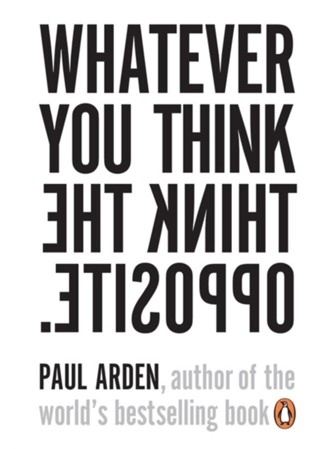 Whatever You Think, Think the Opposite 