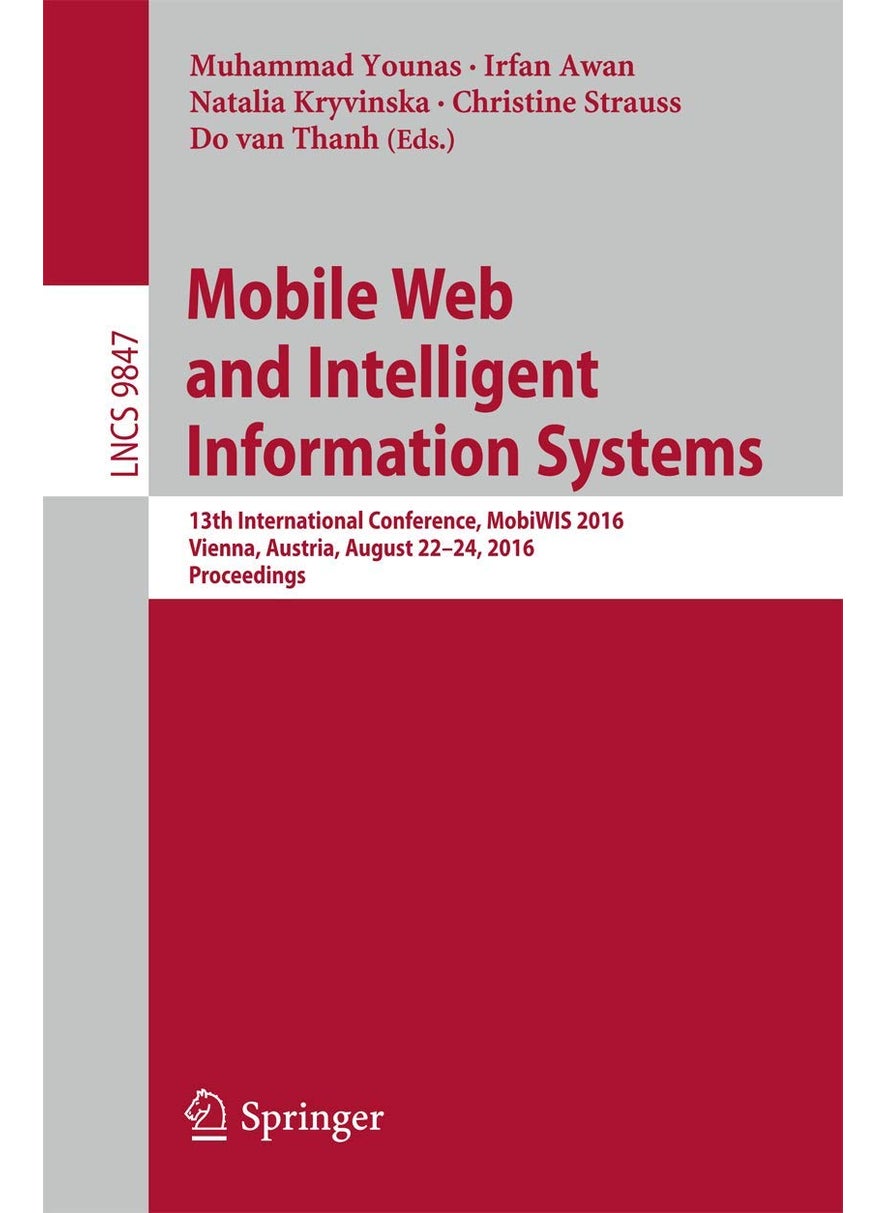 Mobile Web and Intelligent Information Systems: 13th International Conference, MobiWIS 2016, Vienna, Austria, August 22-24, 2016, Proceedings 