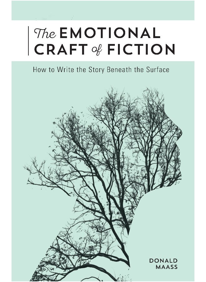 The Emotional Craft of Fiction 