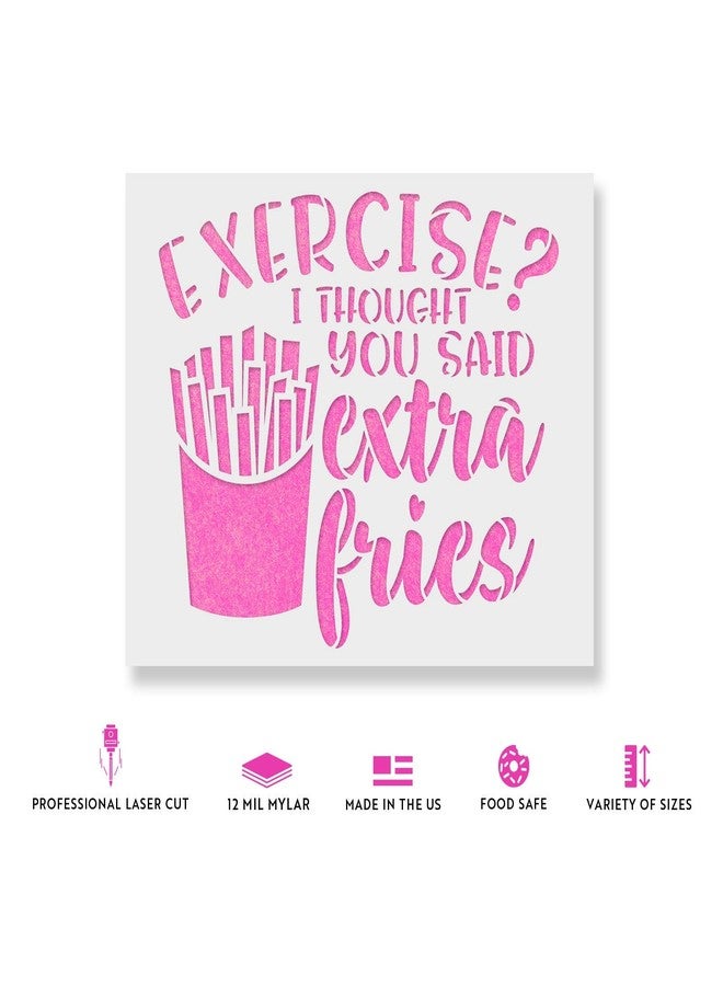 Stencil Revolution Exercise Thought You Said Extra Fries Stencil - Extra Stencil, Craft Playful and Amusing Decorations - Image 2