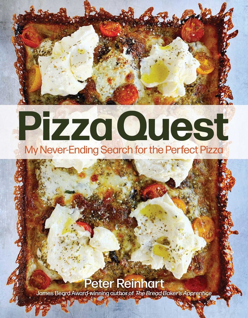 Pizza Quest: My Never-Ending Search for the Perfect Pizza | Authored by Peter Reinhart | Paperback | Published by Andrews McMeel Publishing