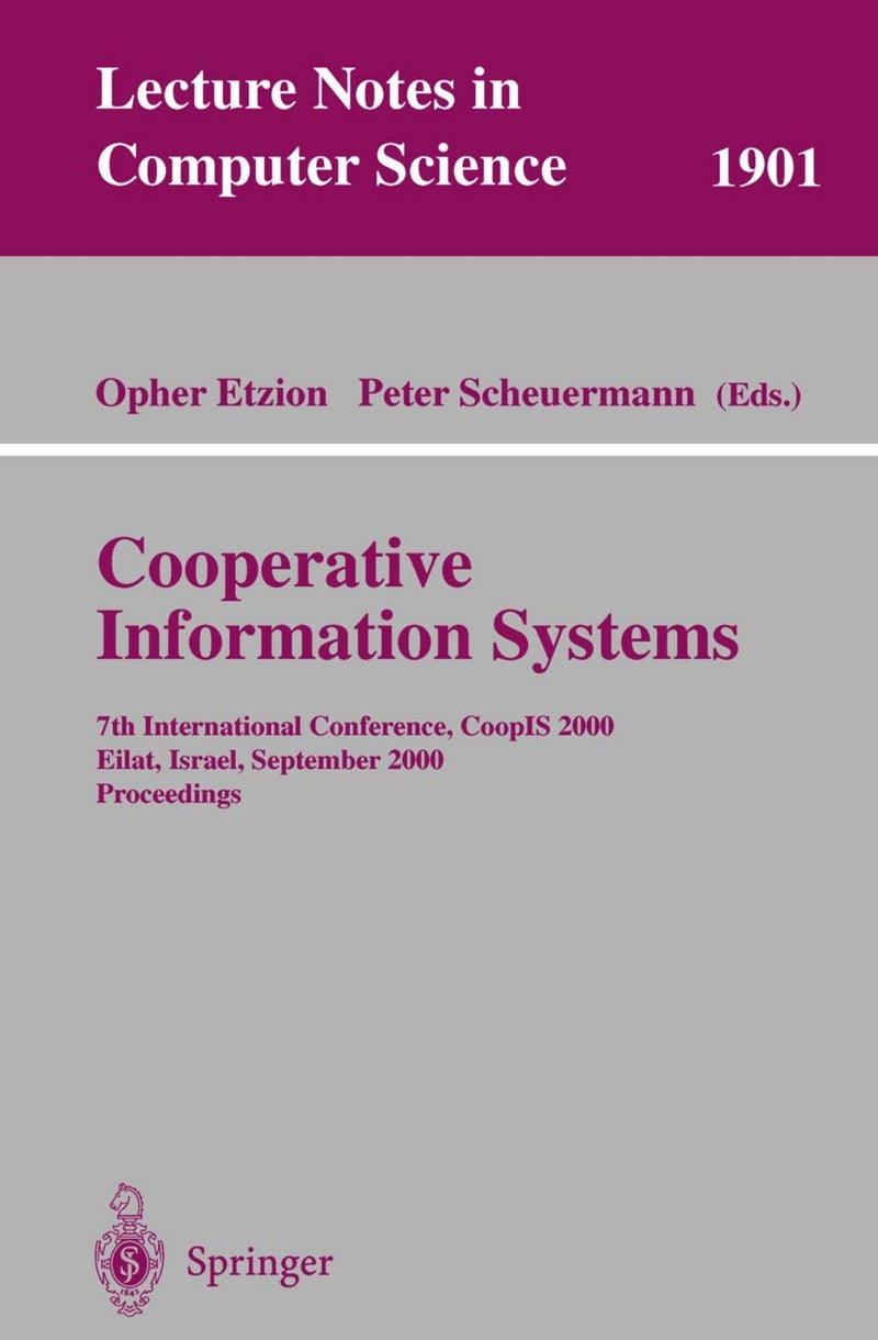 Cooperative Information Systems: 7th International Conference, CoopIS 2000 Eilat, Israel, September 6-8, 2000 Proceedings