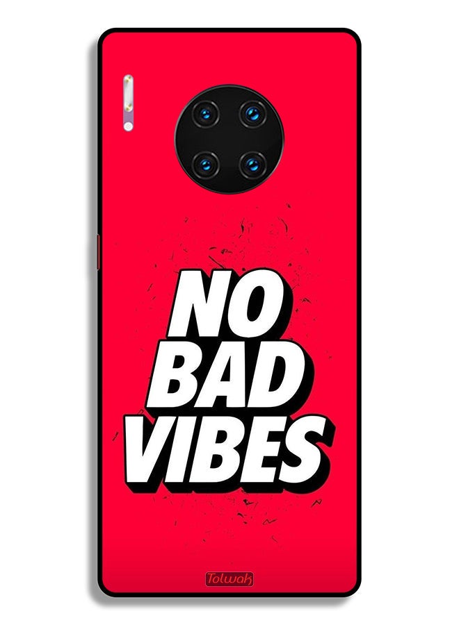 Tolwak Huawei Mate 30 Pro 4G Protective Case Cover No Bad Vibes  - Image 2