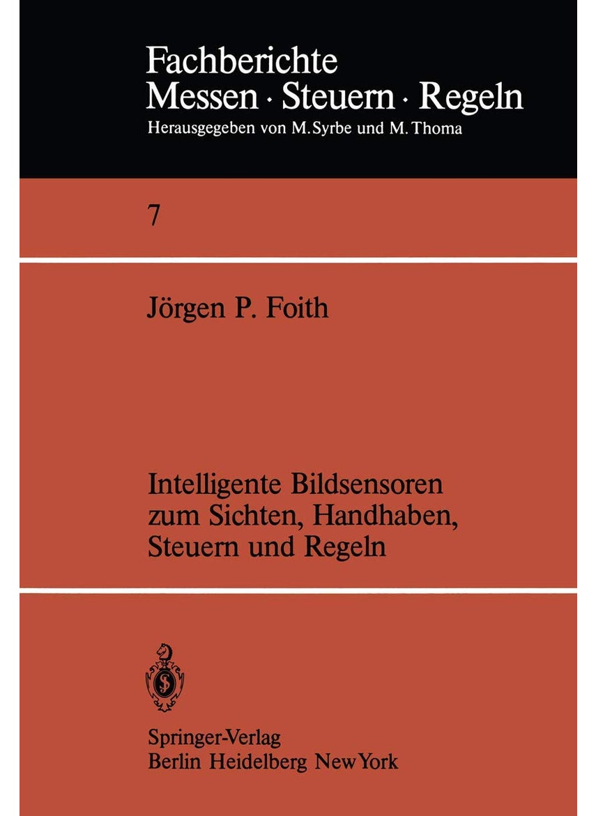 Intelligente Bildsensoren zum Sichten, Handhaben, Steuern und Regeln 