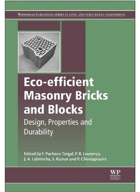 Eco-efficient Masonry Bricks and Blocks  Design  Properties and Durability  Ed   1