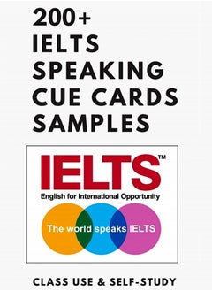 أكثر من 200 نموذج لبطاقات تلميحات التحدث في اختبار IELTS: المجموعة الشاملة لتعزيز طلاقتك والحصول على درجة أعلى في اختبار التحدث في IELTS 