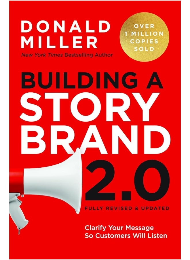 HarperCollins Building a StoryBrand 2.0: Clarify Your Message So Customers Will Listen 