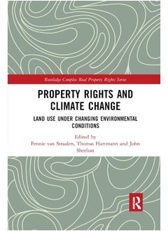 Property Rights and Climate Change: Land use under changing environmental conditions 