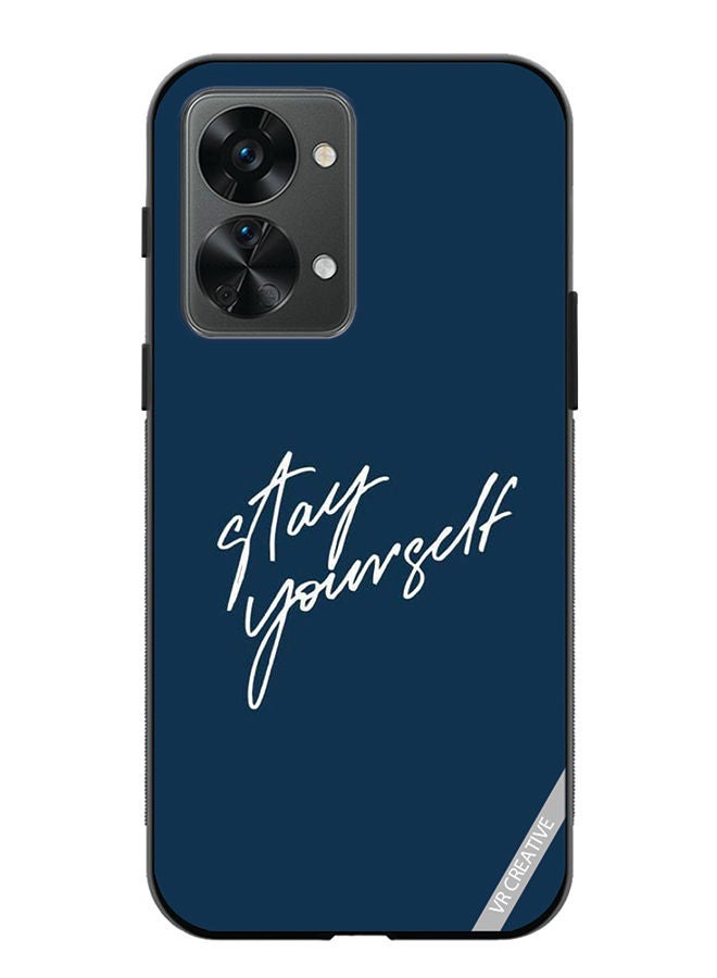 VR CREATIVE Protective Case Cover For OnePlus Nord 2T Stay Yourself Design Multicolour - Image 1