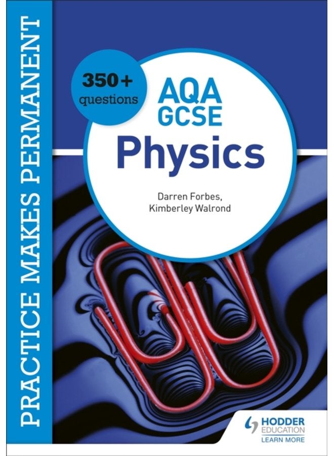 Practice makes permanent 350 questions for AQA GCSE Physics - Paperback