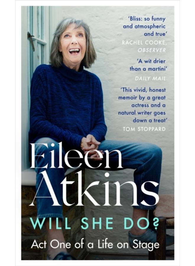 Will She Do? : Act One of a Life on Stage 