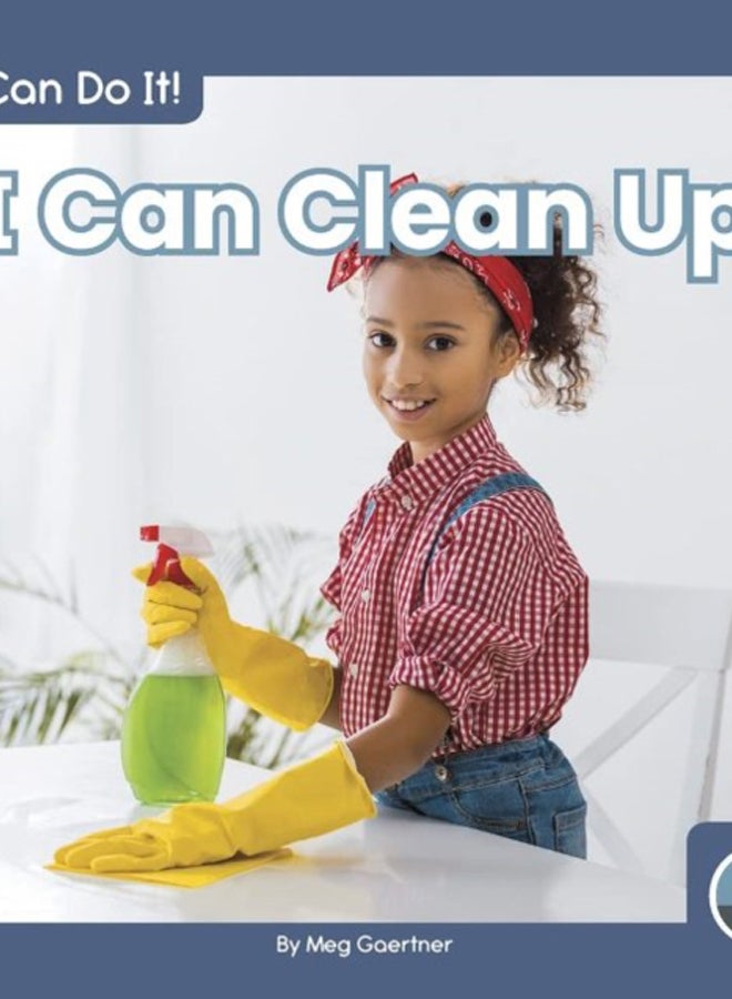 I Can Do It! I Can Clean Up 