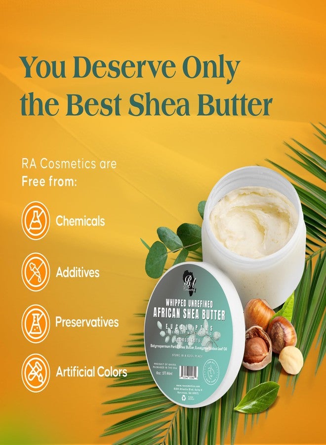 RA COSMETICS - 100% Whipped Unrefined Moisturizing African Shea Butter 6 oz Eucalyptus Ultimate Skin Moisturizer - Image 2