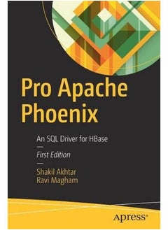 Pro Apache Phoenix: An SQL Driver for HBase 