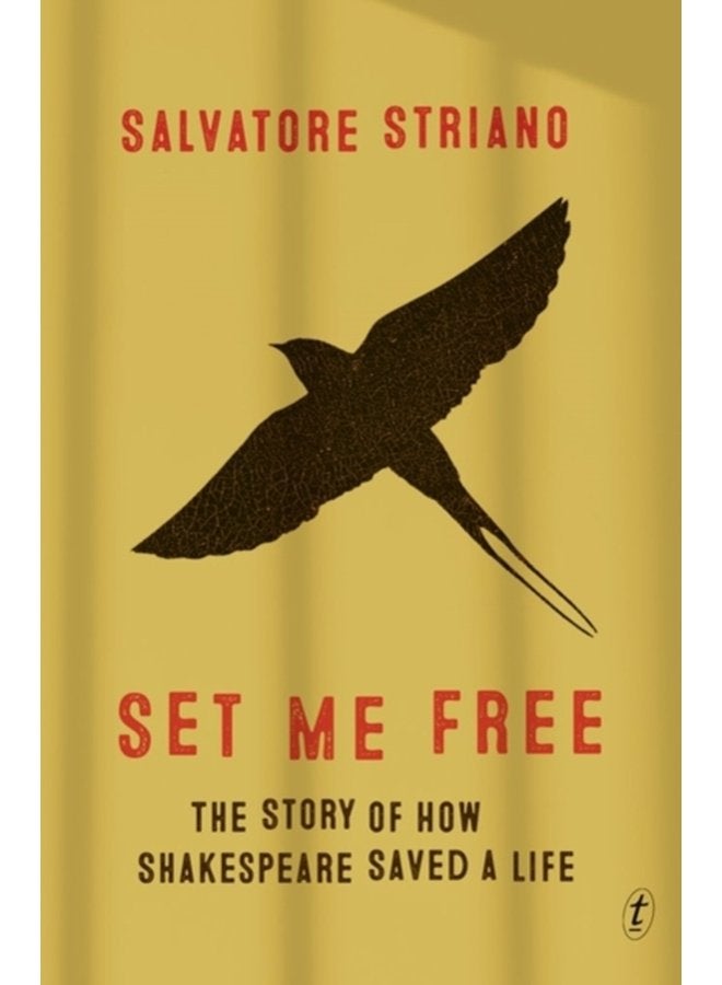 Set Me Free The Story of How Shakespeare Saved A Life - Paperback