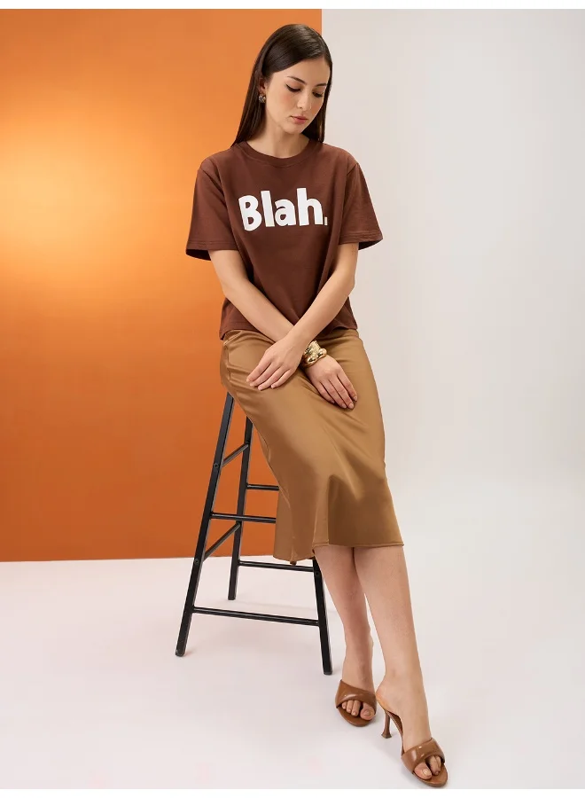 globus Women Brown Typography Print Round Neck Short Sleeves Boxy Fit T-Shirt