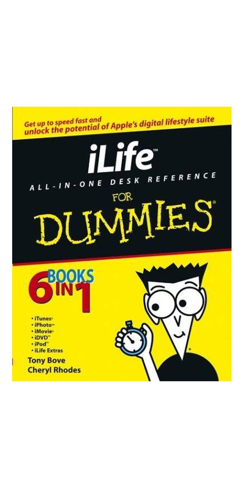 iLife All-in-One Desk Reference for Dummies | Authored by Tony Bove, Cheryl Rhodes | Paperback | Published by For Dummies