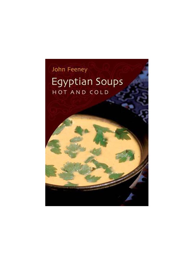 Egyptian Soups Hot and Cold