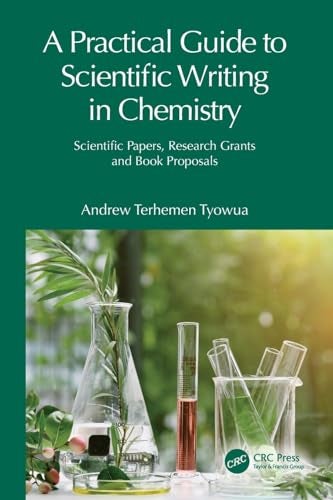 Practical Guide To Scientific Writing In Chemistry