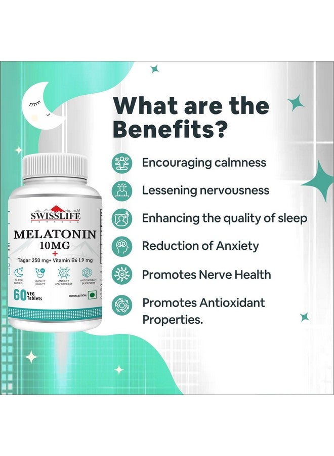 SWISSLIFE FOREVER Melatonin 10mg+ Tablet (60 Tablets-Pack of 2) | Tablet with Tagar and Vitamin B6 Help in Nerve Health and Sleeping Disorder for Men & Women - Image 4