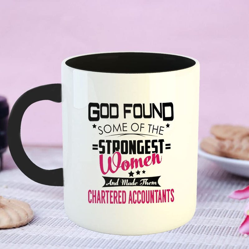 Happu Happu Printed Ceramic Coffee Mug for Chartered Accountants God Found Some of The Strongest Women Made Them CA CA Students Aspirants CA Professionals Accountants 325 ML11Oz 3214BK  - Image 4
