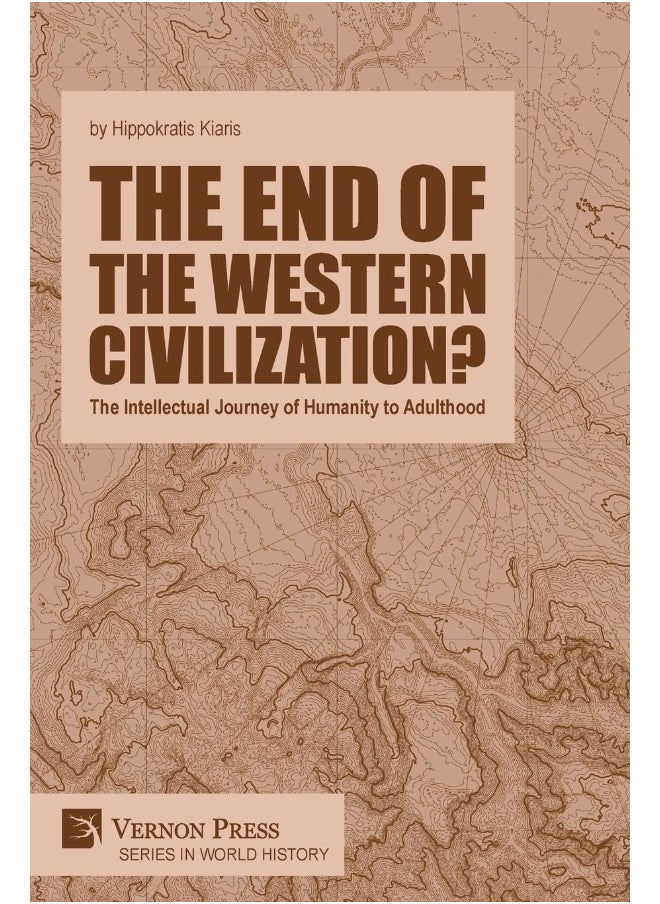 The end of the Western Civilization?: The Intellectual Journey of Humanity to Adulthood  - Image 1
