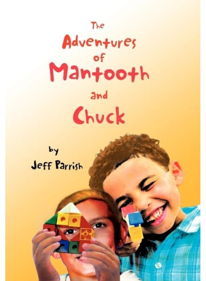 The Adventures of Mantooth and Chuck - Hardback