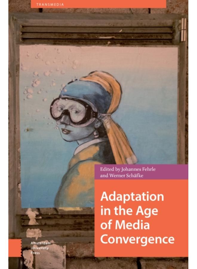 Adaptation in the Age of Media Convergence