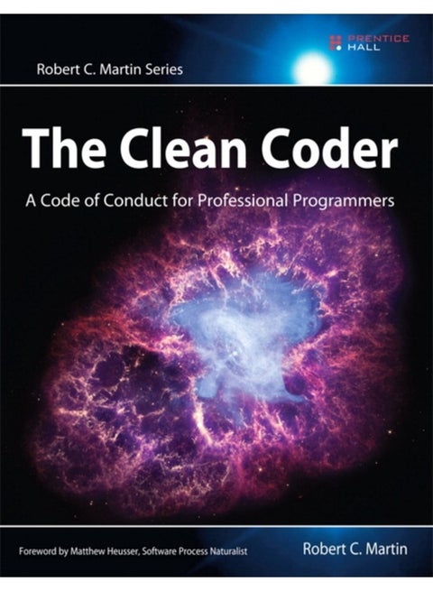 Clean Coder, The : A Code of Conduct for Professional Programmers
