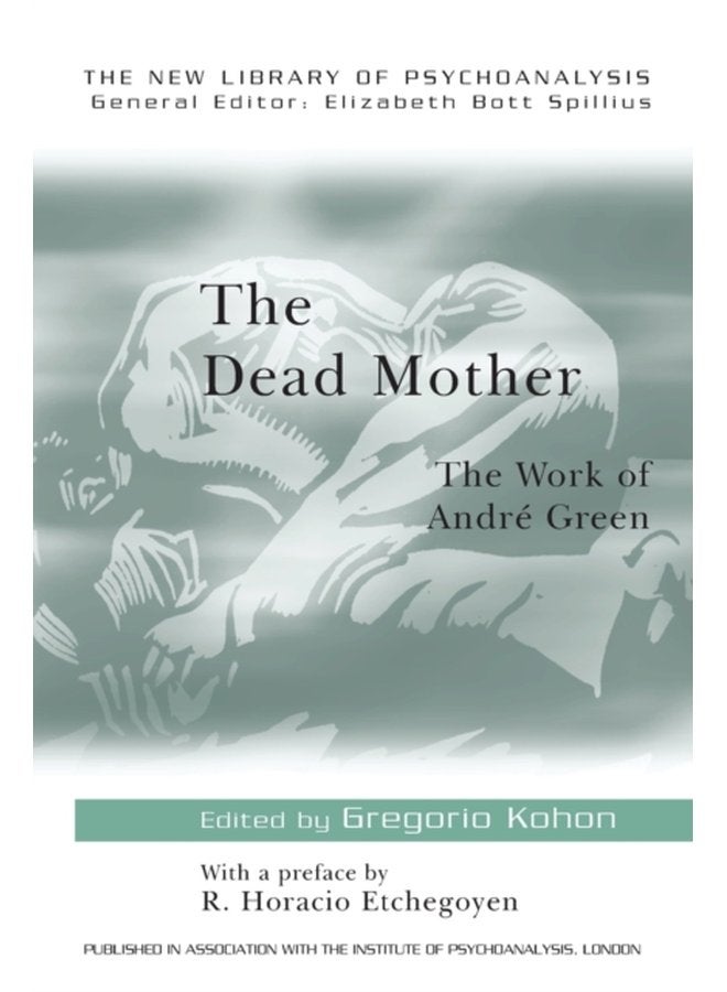 The Dead Mother The Work of Andre Green - Paperback