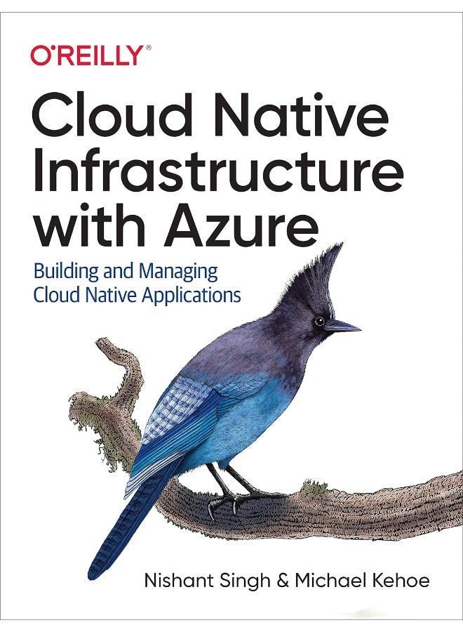 Cloud Native Infrastructure with Azure: Building and Managing Cloud Native Applications - Image 1