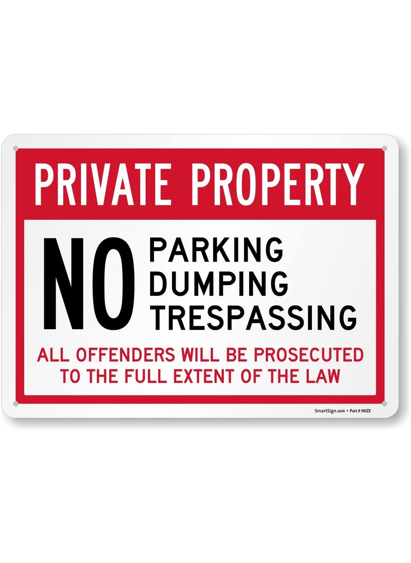 SmartSign SmartSign Private Property  No Parking Dumping Trespassing All Offenders Will Be Prosecuted Metal Sign 14 x 10 inch 40 mil Laminated Rustproof Aluminum Red and White Made in USA  - Image 1