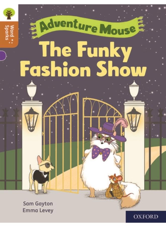 Oxford Reading Tree Word Sparks: Level 8: The Funky Fashion Show 