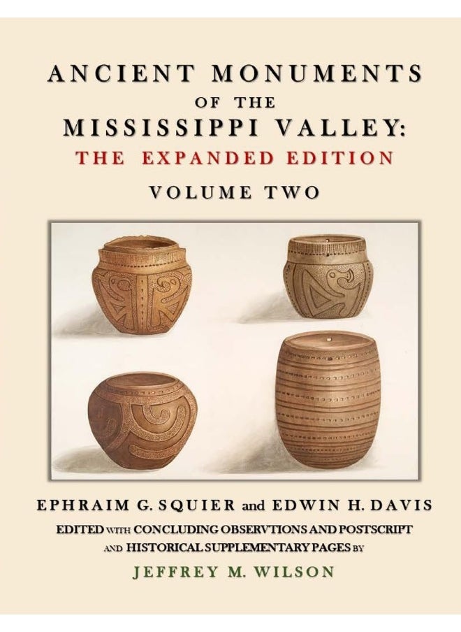 Ancient Monuments of the Mississippi Valley - The Expanded Edition Volume Two  - Image 1