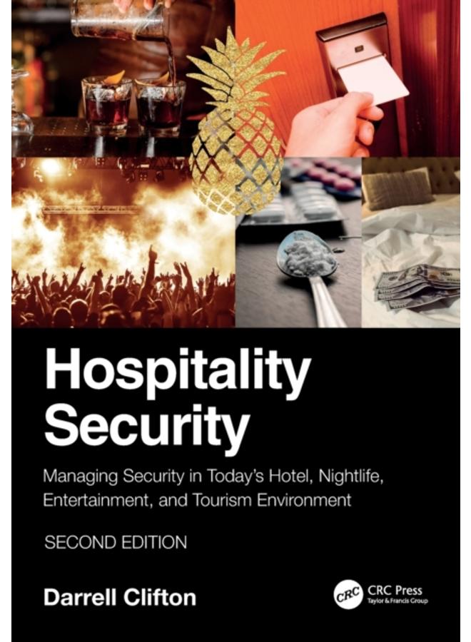 Hospitality Security : Managing Security in Today???s Hotel, Nightlife, Entertainment, and Tourism Environment