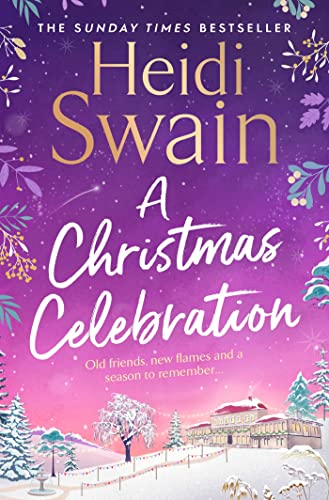 A Christmas Celebration: the cosiest, most joyful novel you'll read this Christmas 
