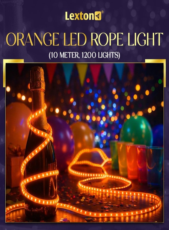Lexton 10 Meter Orange LED Rope Light with 1200 LEDs | Plug-in Decorative Lighting | Flexible, Water-Resistant Strip for Indoor Outdoor Décor, Festivals, Events & Celebrations - Image 2