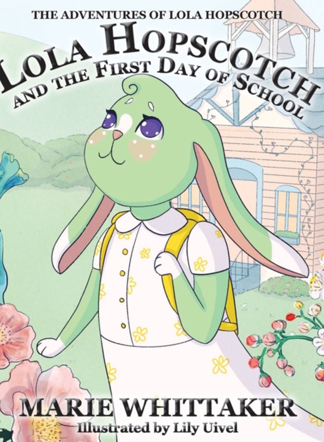 Lola Hopscotch and the First Day of School : 1 
