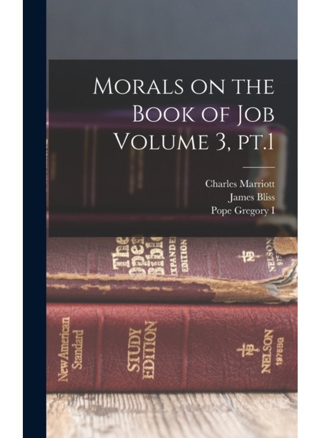 Morals on the Book of Job Volume 3 pt 1 - Hardback