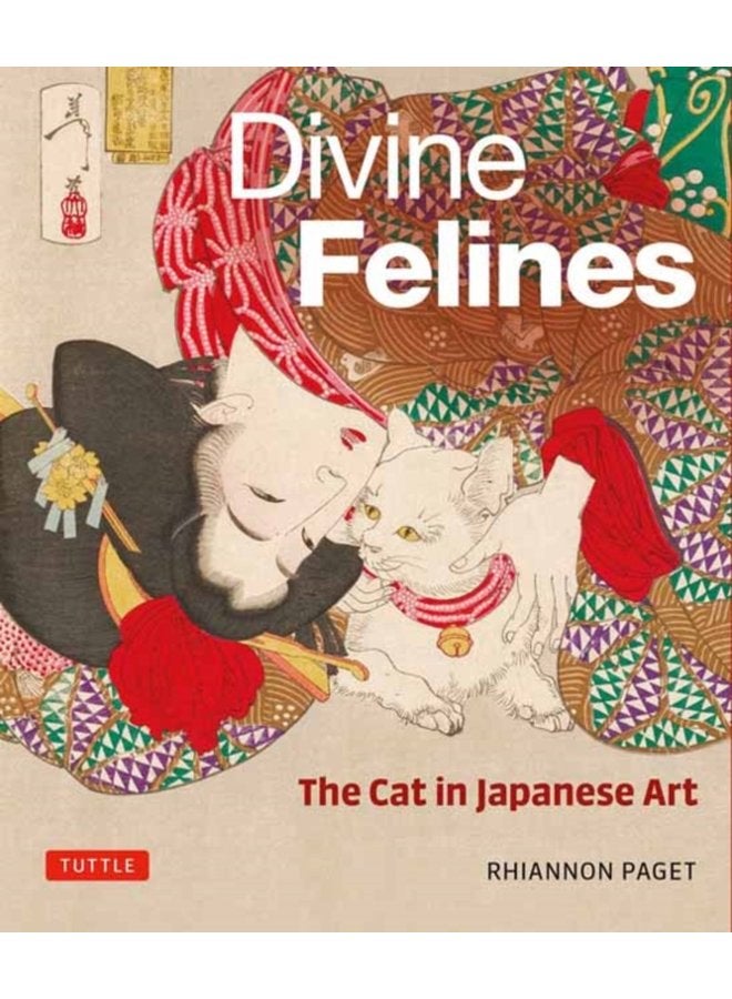 Divine Felines The Cat in Japanese Art with over 200 illustrations - Hardback