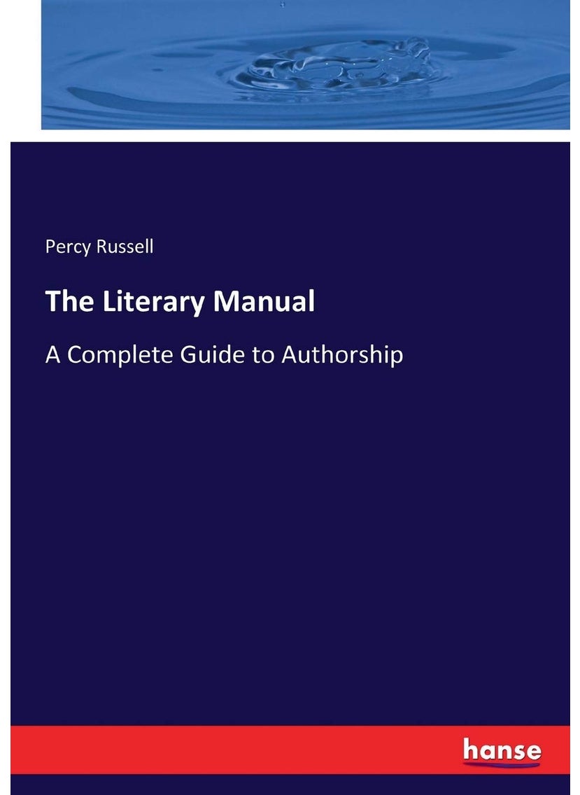 The Literary Manual: A Complete Guide to Authorship  - Image 1