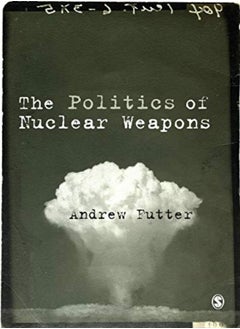 The Politics of Nuclear Weapons 