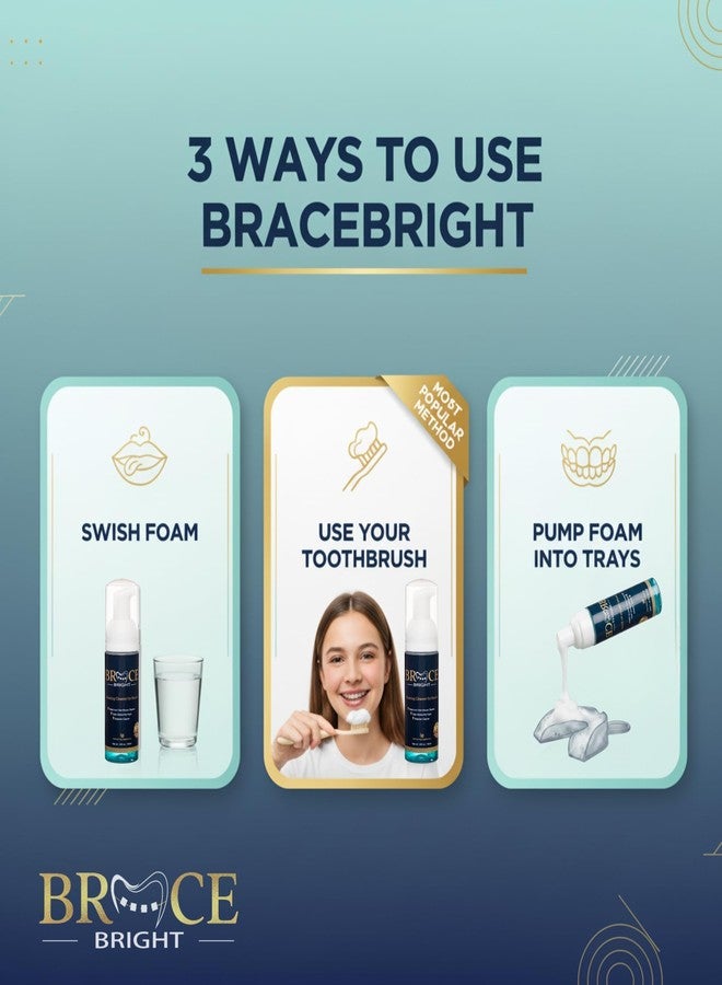 Foam Bright Teeth Whitening for Braces, Braces Cleaner Foam, Brace Teeth Whitening kit for Under Metal, Ceramic, Brackets & Wires. Cleaning Kit, Use w/Toothbrush or Trays No Sensitivity. Minty, Teens, Adults - Image 4