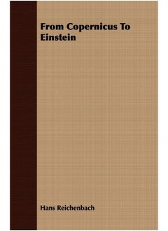 From Copernicus To Einstein 