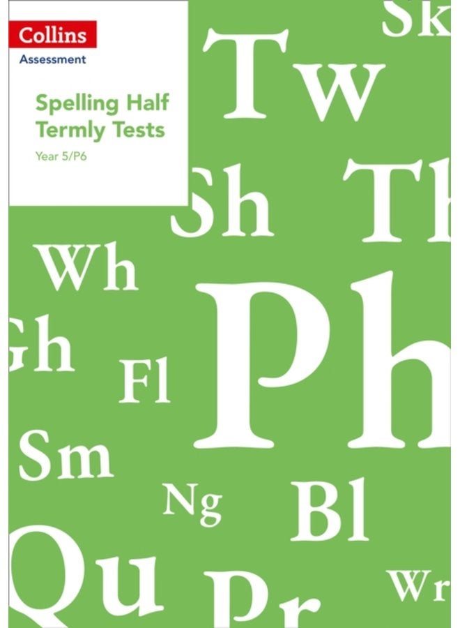Year 5 P6 Spelling Half Termly Tests - Paperback