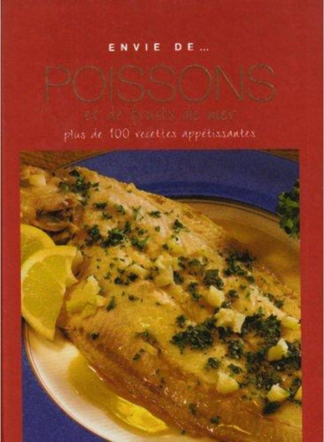 Envie De... Poissons Et De Fruits De Mer